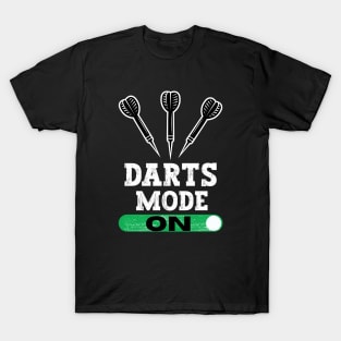 Darts Mode On T-Shirt